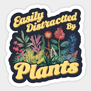 Easily Distractted By Plants | Gardening Lover gifts Sticker